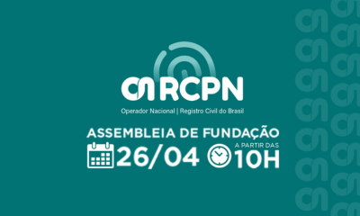 Arpen-Brasil convoca registradores civis para Assembleia de fundação da ON-RCPN