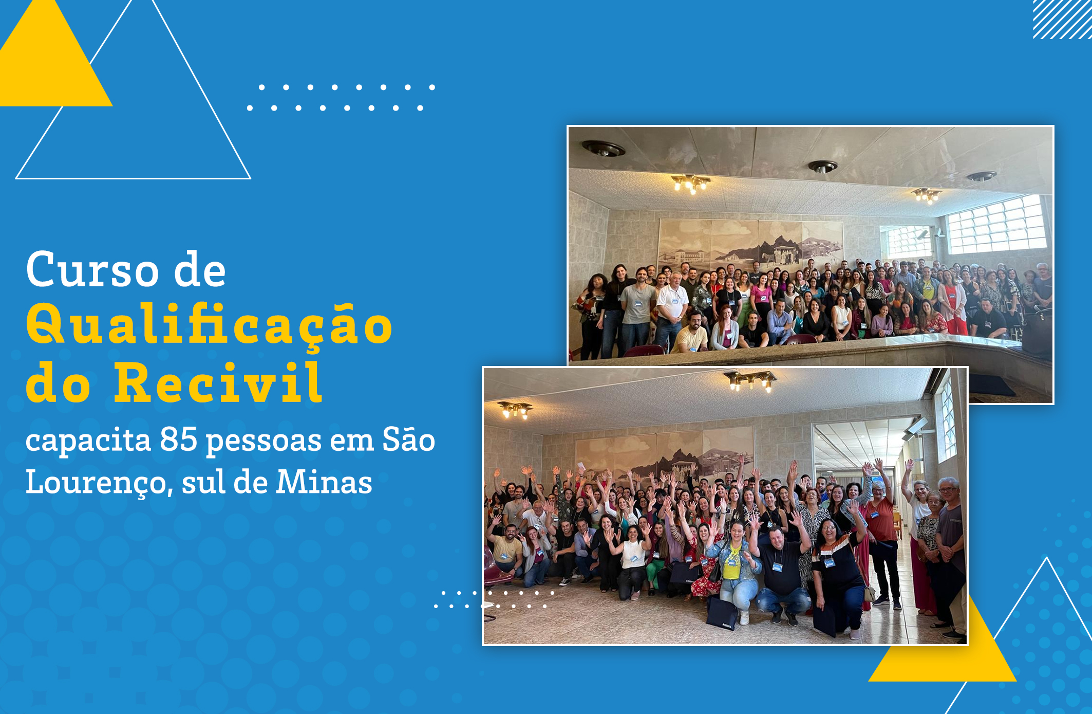 Curso de Qualificação do Recivil capacita 85 pessoas em São Lourenço, sul de Minas