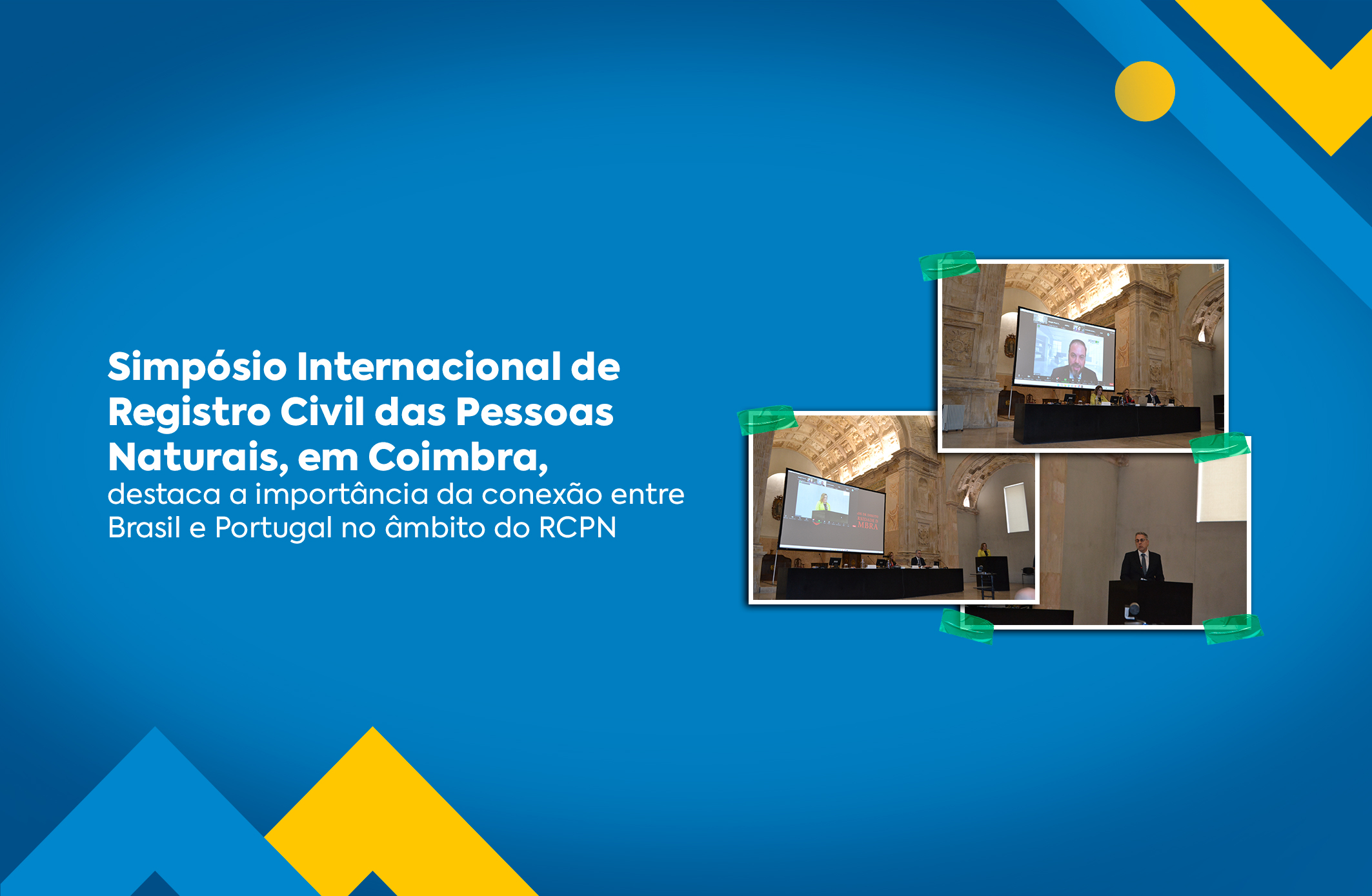 Abertura do Simpósio Internacional de Registro Civil das Pessoas Naturais, em Coimbra, destaca a importância da conexão entre Brasil e Portugal no âmbito do Registro Civil