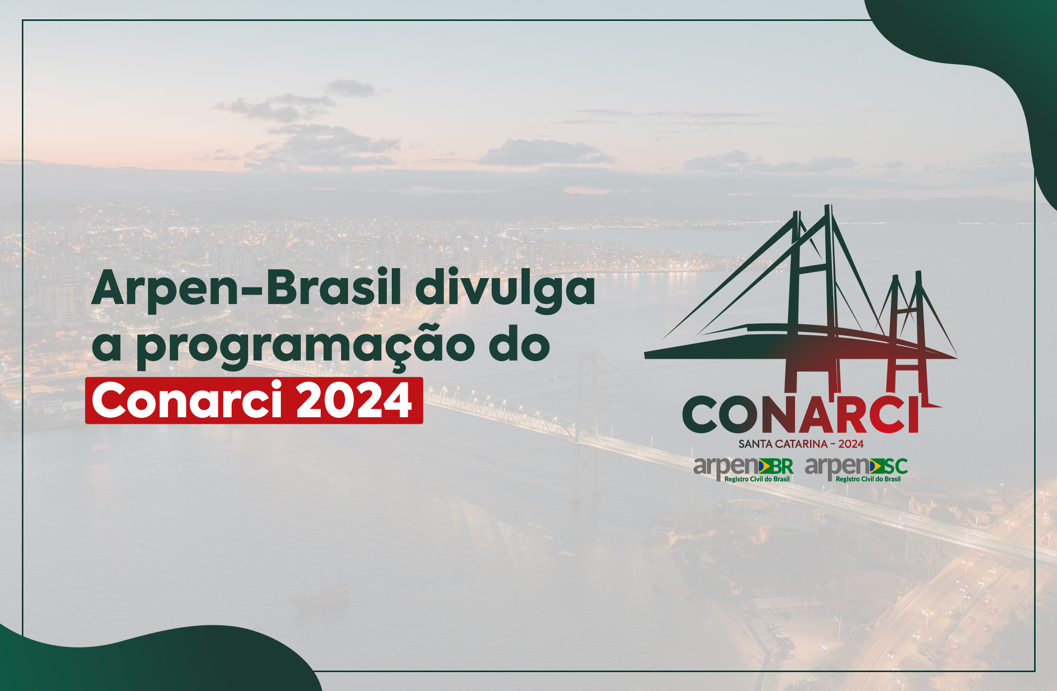 Arpen-Brasil divulga a programação do Conarci 2024